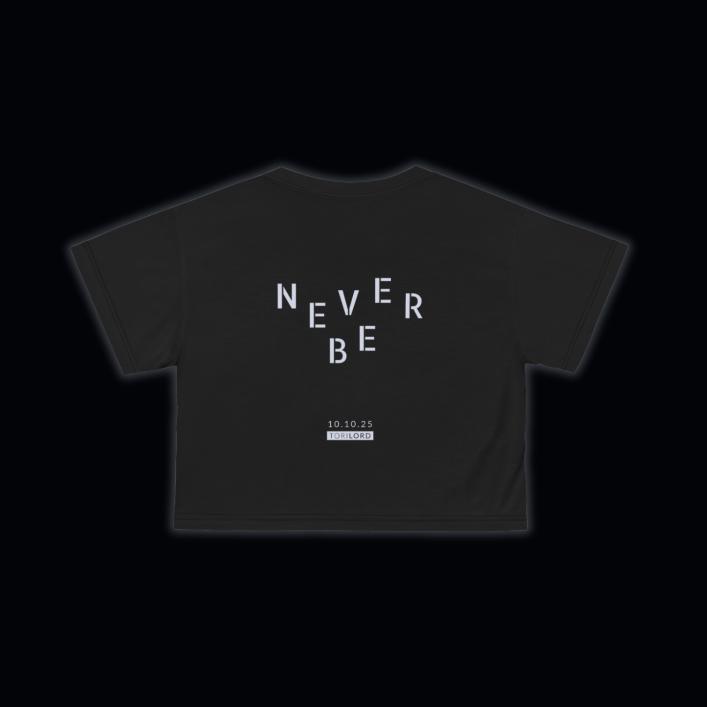 "Never Be" Crop Top Tee