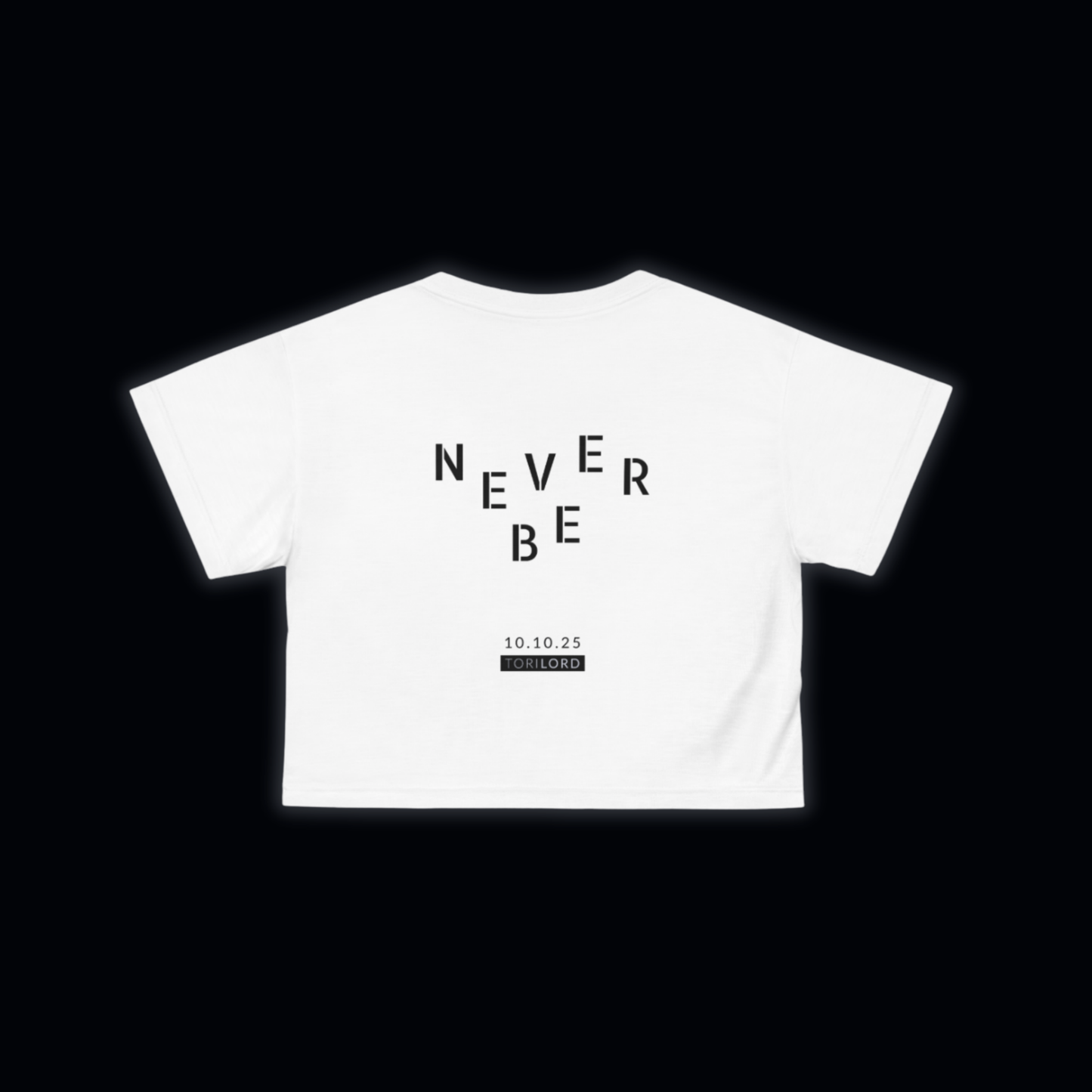 "Never Be" Crop Top Tee