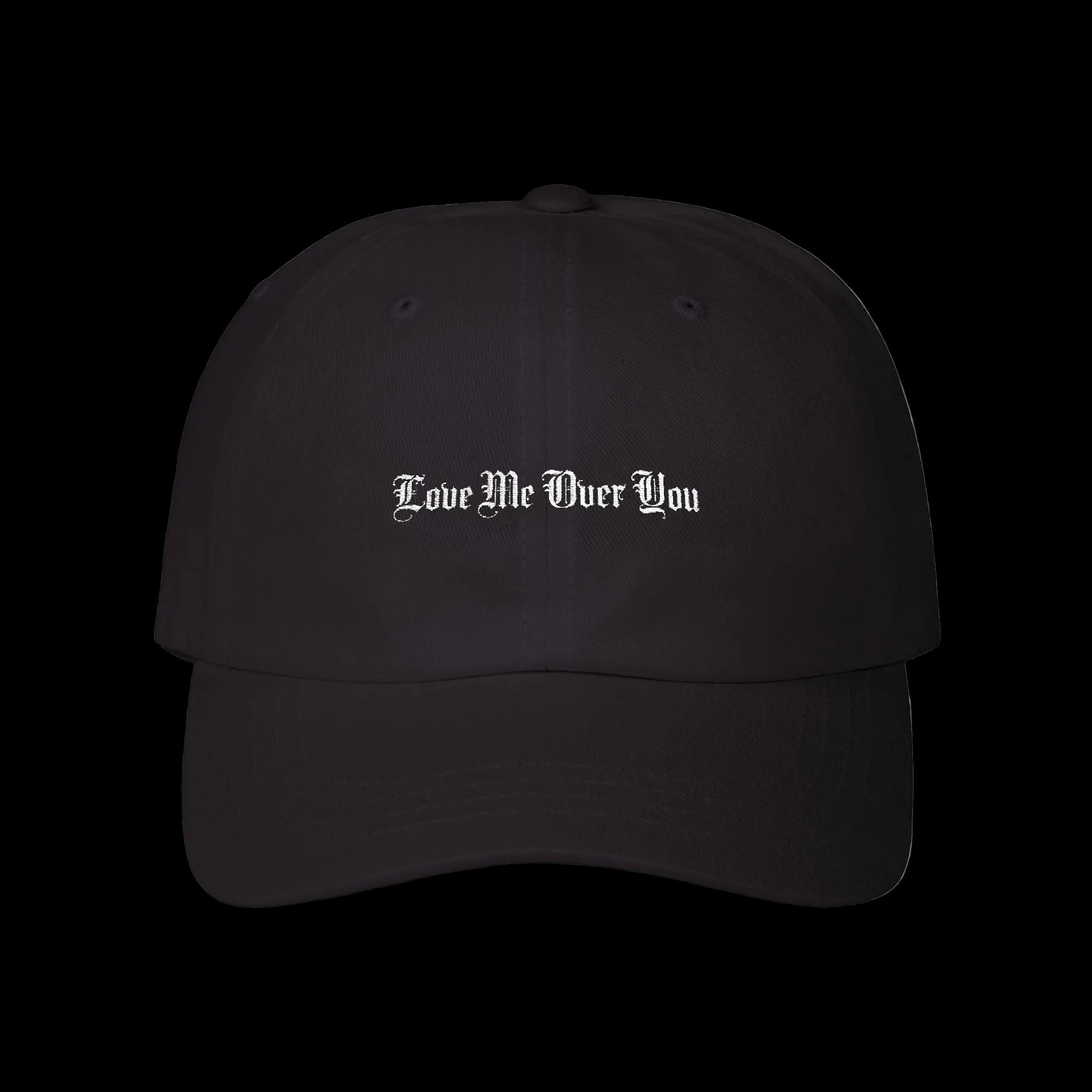 Dad Cap — "Love Me Over You" Embroidered Vintage Script [BLACK]